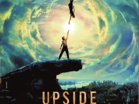 一点也不科学：《逆世界》（upside down）影评